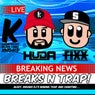 Breaks N Trap EP!