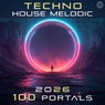 Techno House Melodic 2026 100 Portals