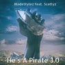 He's a Pirate 3.0 (feat. Scottyz)
