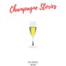 Champagne Stories