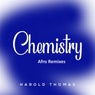 Chemistry (Afro Remixes)