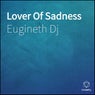 Lover of Sadness
