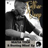 Mafia Teck (A Bustling Mind Ep)