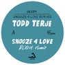 Snooze 4 Love (Remixed)