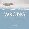 Wrong (Original Motion Picture Soundtrack)