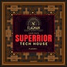 Superrior Tech House