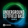 Underground Leftfield Bass, Vol. 06