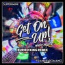 Get on Up! (feat. Andy Roda) [Buried King Remix]