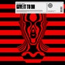 Give It To Ya (Extended Mix)