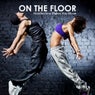 On The Floor - Hardtechno Makes You Move