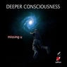 Deeper Consciousness
