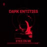 Eyes On Me