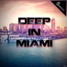 Deep in Miami