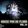 House Pon De Floor - Vol. 14