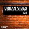 Urban Vibes - The Underground Sound Of House Music Vol. 23