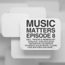 Music Matters - Episode 8