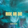 Ride or Die