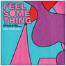 Feel Something - Sammy Porter Remix