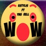 Like Wow (feat. Yng Rell)