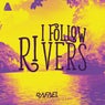 I Follow Rivers (Original Mix)