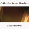 Some Other Way