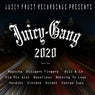 Juicy Gang 2020 Part 1