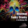 Funky Drunky (Jl & Afterman Mix)