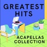 Greatest Hits /Acapellas Collection