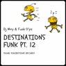 Destinations Funk, Pt. 12