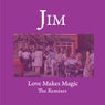 Love Makes Magic (The Remixes)