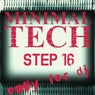 Minimal Tech, Step 16 (Only for DJ)