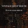 Vintage Deep House: 100 of the Finest Oldschool Sounding Tunes