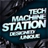 Tech Machine Station - Designed, Unique