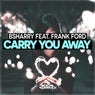 Carry You Away (GCMN Remix)