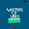 Masters of Vibes, The Total Edition, Vol. 1