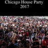 Chicago House Party 2017
