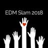 EDM Slam 2018