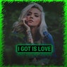 I Got Is Love