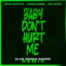 Baby Don't Hurt Me (feat. Coi Leray) [DJs From Mars Remix]