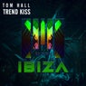 Trend Kiss