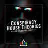 Conspiracy House Theories Issue 11
