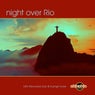 Night over Rio - Latin flavoured Lounge & Club Tunes
