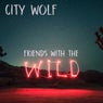Friends with the Wild