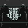 20 Best Nextro Trap & Bass Tracks