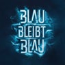 Blau Bleibt Blau