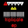 Triplicate EP