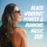 Beach Workout Fitness & Running Music 2021