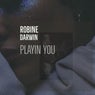 Playin You