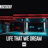 Life What We Dream
