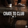 Crate to Club, Vol. 2